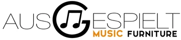AUSGESPIELT  - music furniture
