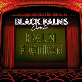 Black Palms Orchestra - Palm Fiction LP