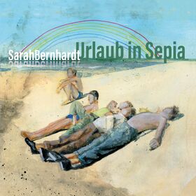 SarahBernhardt - Urlaub in Sepia