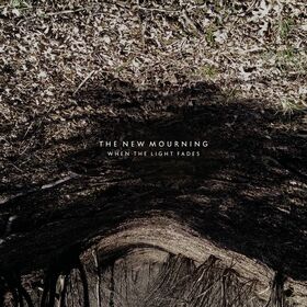 The New Mourning – When The Light Fades
