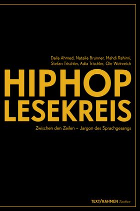 FM4 HipHop-Lesekreis: Zwischen den Zeilen – Jargon des Sprachgesangs