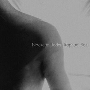 Raphael Sas - Nackerte Lieder LP