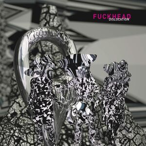 Fuckhead - Dislocation