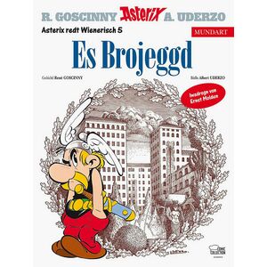 Molden, Uderzo, Goscinny - Asterix Mundart Wienerisch V: Es Brojeggd