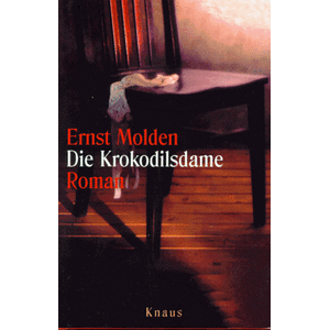 Ernst Molden - Die Krokodilsdame