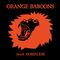 Orange Baboons – 100% Homeless